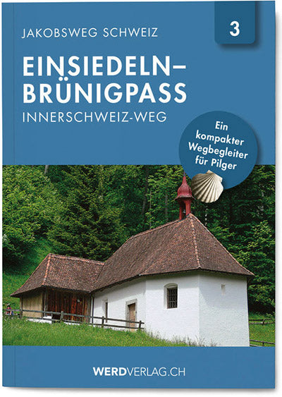 No. 3 | Way of St. James Switzerland Einsiedeln – Brünig Pass