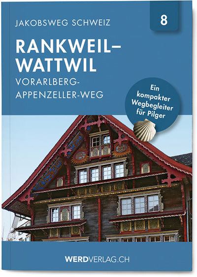 No. 8 | Way of St. James Switzerland Rankweil – Wattwil